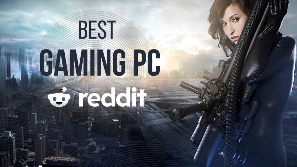 The Best Prebuilt Gaming PC In 2024 Reddit