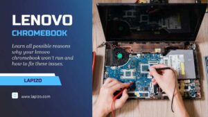 Read more about the article Lenovo Chromebook Won’t Turn On – Possible Reasons