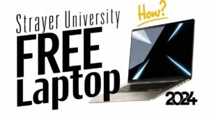 Read more about the article Strayer University Free Laptop To Start Bachelor’s In 2024