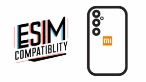 Read more about the article List Of Xiaomi Phones That Offers eSIM Compatibility